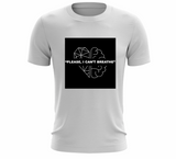"Please, I Can't Breathe" T-Shirt